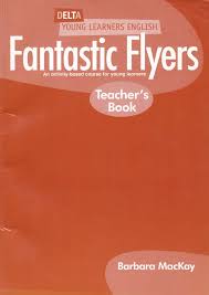 Fantastic Flyers Teacher Book