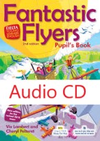 Fantastic Flyers 2nd Edition Pupils Book Audio CDs