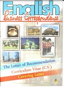 English Business Correspondence - The Letter of Recommendation Curriculum Vitae (CV) English Business Correspondence - The Letter of Recommendation Curriculum Vitae (CV)