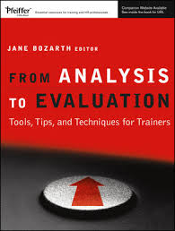 From Analysis to Evaluation by Jane Bozarth - Pfeiffer From Analysis to Evaluation by Jane Bozarth - Pfeiffer