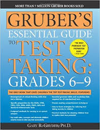 Grubers Essential Guide to Test Taking Grades 6-9 by Gary Gruber 2nd Edition