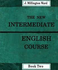 LONGMAN The New Intermediate English Course Book 2 by John Millington Ward