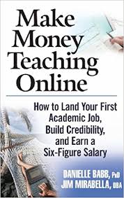 Make Money Teaching Online by Danielle Babb and Jim Mirabella Make Money Teaching Online by Danielle Babb and Jim Mirabella