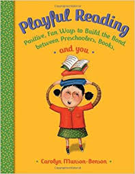 Playful Reading by Carolyn Munson-Benson Playful Reading by Carolyn Munson-Benson