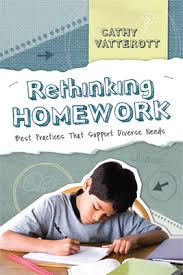 Rethinking Homework Best Practices That Support Diverse Needs by Cathy Vatterott Rethinking Homework Best Practices That Support Diverse Needs by Cathy Vatterott