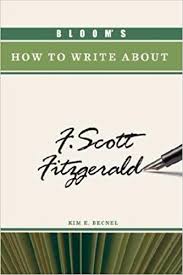 Blooms How To Write About F Scott Fitzgerald Blooms How To Write About F Scott Fitzgerald