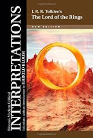 J R R TolkienThe Lord of the Rings New Edition - Blooms Modern Critical Interpretations Series J R R TolkienThe Lord of the Rings New Edition - Blooms Modern Critical Interpretations Series