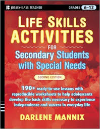 Life Skills Activities for Secondary Students with Special Needs 2nd Edition - Jossey Bass Teacher Grades 6-12