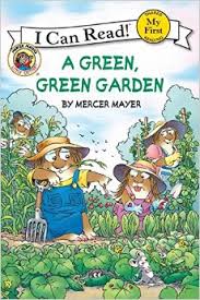 Little Critter I can Read A Green Green Garden