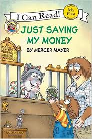 Little Critter I can Read Just Saving My Money Little Critter I can Read Just Saving My Money