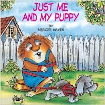 Little Critter Just Me and My Puppy Little Critter Just Me and My Puppy