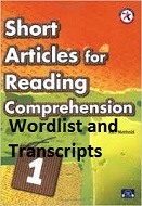 Short Articles for Reading Comprehension 1 Wordlist and Transcripts Short Articles for Reading Comprehension 1 Wordlist and Transcripts