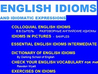 English Idioms Activities - IDIOMS AND IDIOMATIC EXPRESSIONS
