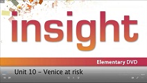 Insight Elementary DVD Video Unit 10 - Venice at Risk