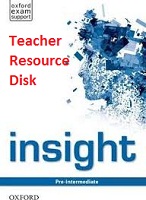 Insight Pre-Intermediate Teachers Resource Disk Insight Pre-Intermediate Teachers Resource Disk