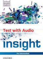 Insight Pre-Intermediate Tests with Audio Insight Pre-Intermediate Tests with Audio