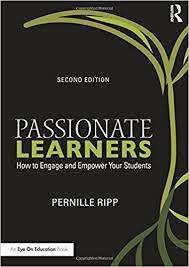 Passionate Learners How to Engage and Empower Your Students 2nd Edition