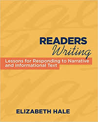 Readers Writing Strategy Lessons for Responding to Narrative and Informational Text Readers Writing Strategy Lessons for Responding to Narrative and Informational Text