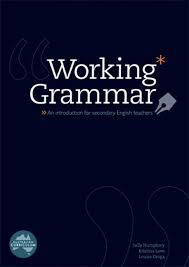 Working Grammar An Introduction for Secondary English Teachers