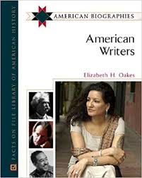 American Writers American Biographie by Elizabeth H Oakes