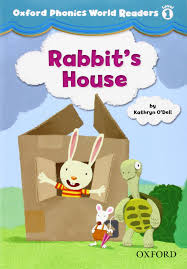 Oxford Phonics World Readers Level 1 - Rabbits House Oxford Phonics World Readers Level 1 - Rabbits House