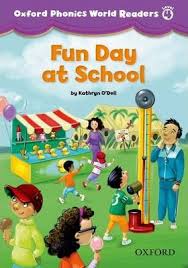 Oxford Phonics World Readers Level 4 - Fun Day at School