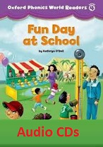 Oxford Phonics World Readers Level 4 - Fun Day at School Audio