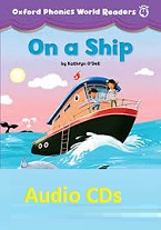 Oxford Phonics World Readers Level 4 - On a Ship Audio Oxford Phonics World Readers Level 4 - On a Ship Audio