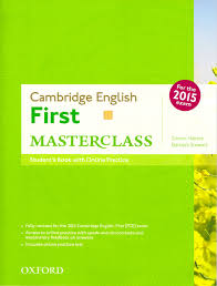 Cambridge English First Masterclass 2015 Students Book for 2015 Exam
