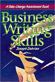 Business Writing Skills by Joseph Dobrian - A Take Charge Assistant Book Business Writing Skills by Joseph Dobrian - A Take Charge Assistant Book