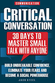 Communication Critical Conversation 30 Days To Master Small Talk With Anyone