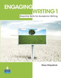 Engaging Writing 1 Essential Skills for Academic Writing