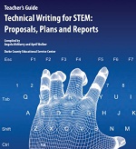 Teachers Guide Technical Writing for STEM Proposals Plans and Reports Teachers Guide Technical Writing for STEM Proposals Plans and Reports