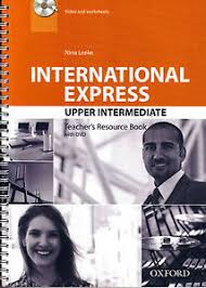 International Express 3rd Edition Upper-Intermediate Teachers Resource Book International Express 3rd Edition Upper-Intermediate Teachers Resource Book