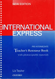 International Express Pre-Intermediate New Edition Teachers Resource Book International Express Pre-Intermediate New Edition Teachers Resource Book
