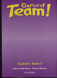 Oxford Team 3 Teachers Book Oxford Team 3 Teachers Book