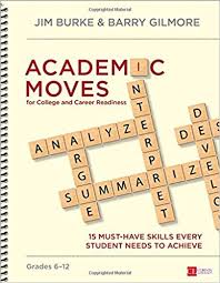 Academic Moves for College and Career Readiness Grades 6-12 Academic Moves for College and Career Readiness Grades 6-12