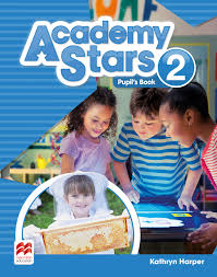 Academy Stars 2 Pupil Book Academy Stars 2 Pupil Book