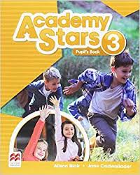 Academy Stars 3 Pupil Book Academy Stars 3 Pupil Book