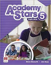 Academy Stars 5 Pupil Book Academy Stars 5 Pupil Book