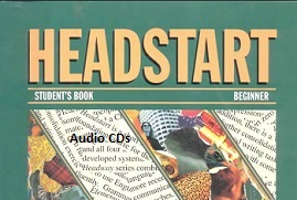 Headstart Beginner student Book Audio CDs