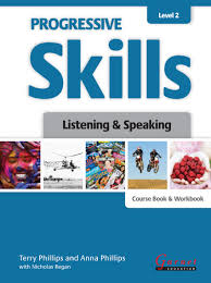 Progressive Skills Level 2 Listening and Speaking Coursebook and Workbook