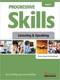 Progressive Skills Level 3 Listening and Speaking Coursebook and Workbook