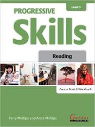 Progressive Skills Level 3 Reading Coursebook and Workbook Progressive Skills Level 3 Reading Coursebook and Workbook