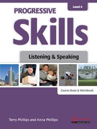 Progressive Skills Level 4 Listening and Speaking Coursebook and Workbook