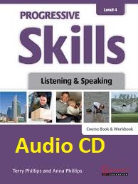 Progressive Skills Level 4 Listening and Speaking Coursebook and Workbook Audio CDs