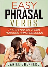 Easy Phrasal Verbs - Learn English Verbs Through Conversations