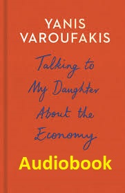 Talking to My Daughter About the Economy 2018 Audiobook