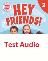 Hey Friends 2 Test Audio