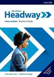 Headway Intermediate 5th Edition Teachers Guide Headway Intermediate 5th Edition Teachers Guide